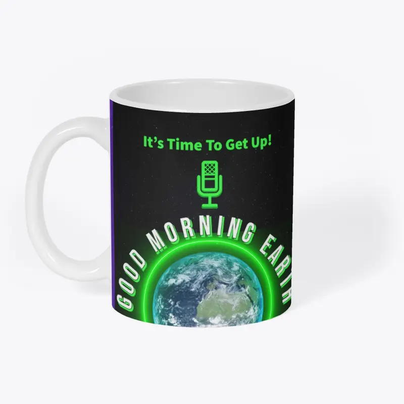 Good Morning Earth Mug